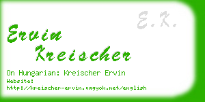 ervin kreischer business card